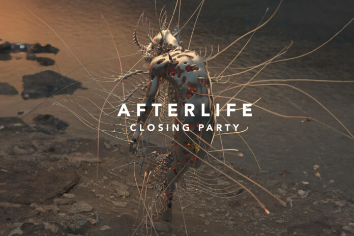 Afterlife Closing Party